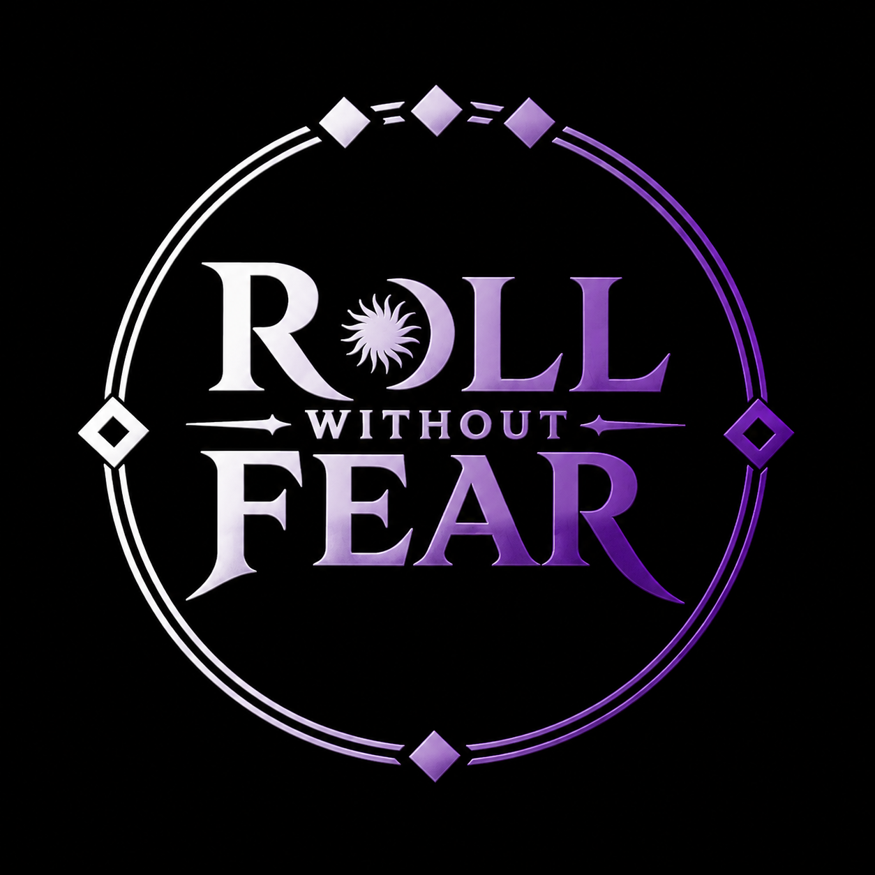 Roll Without Fear